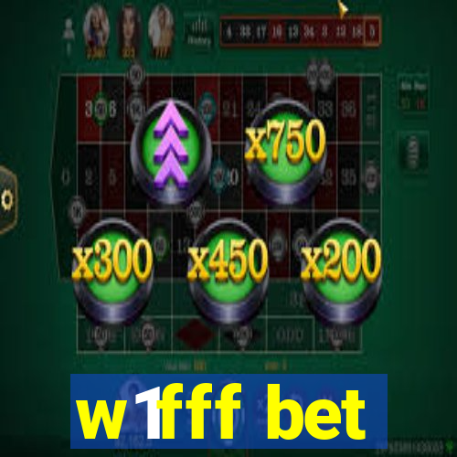 w1fff bet