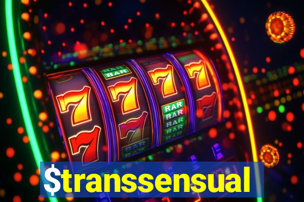 $transsensual