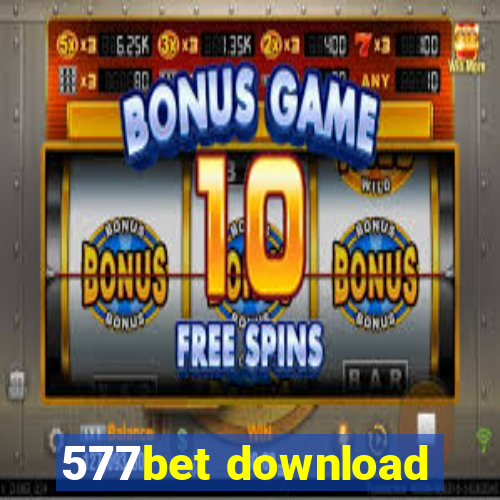 577bet download