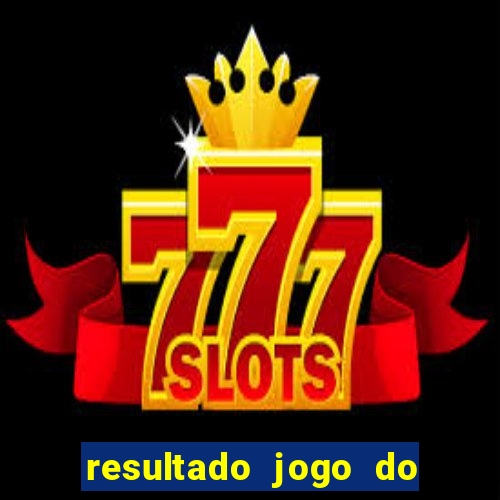 resultado jogo do bicho das 10 horas