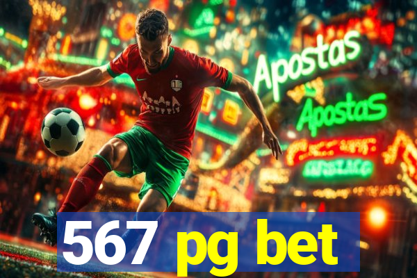 567 pg bet