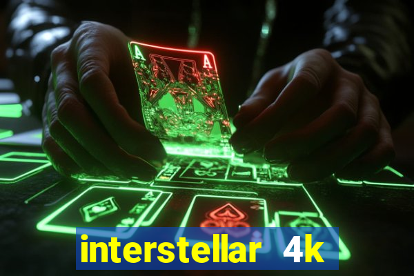 interstellar 4k free download