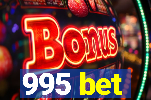 995 bet