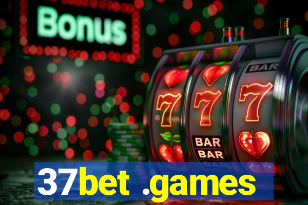 37bet .games