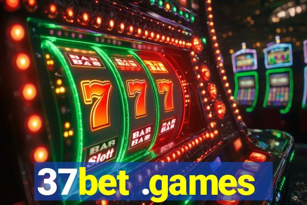 37bet .games