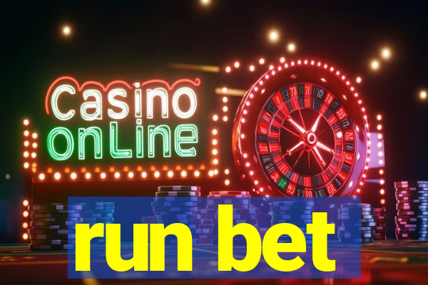 run bet