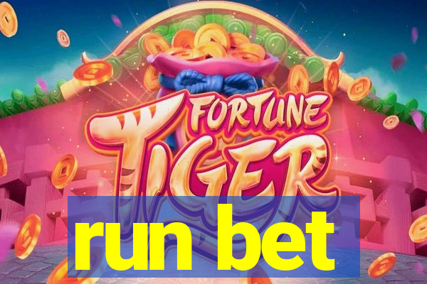 run bet
