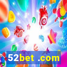 52bet .com