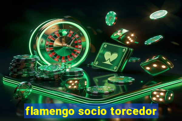 flamengo socio torcedor