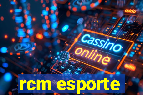 rcm esporte