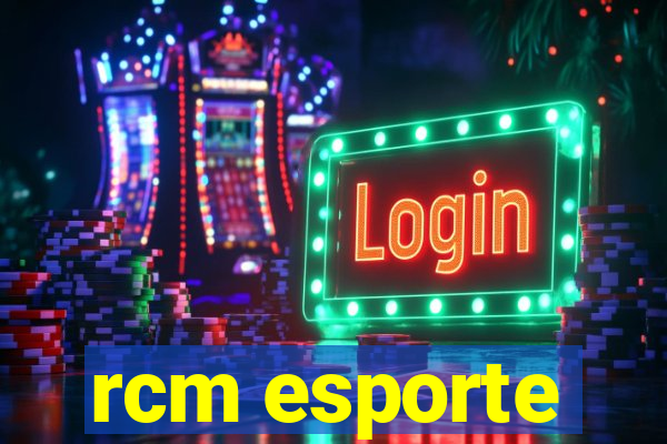 rcm esporte