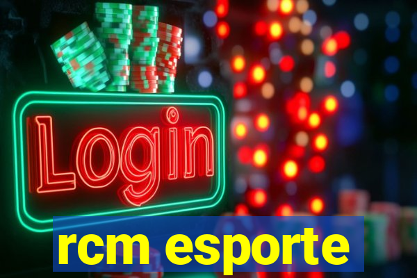 rcm esporte