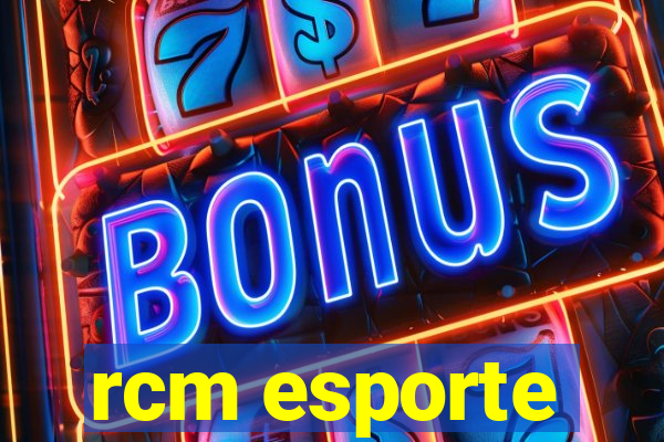 rcm esporte