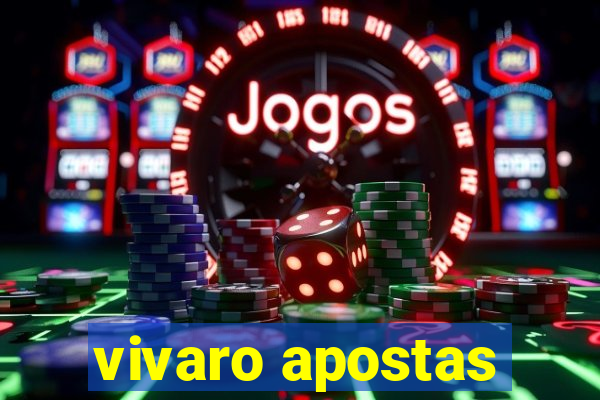 vivaro apostas