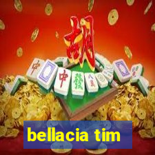 bellacia tim