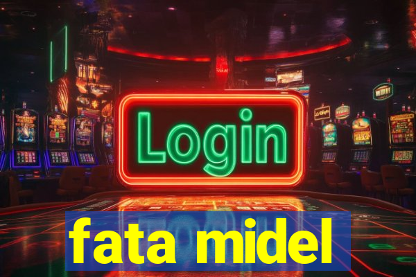 fata midel