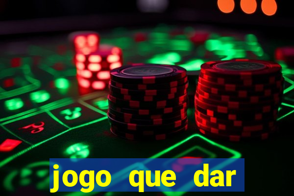 jogo que dar dinheiro no cadastro