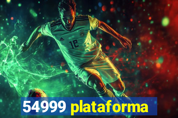 54999 plataforma