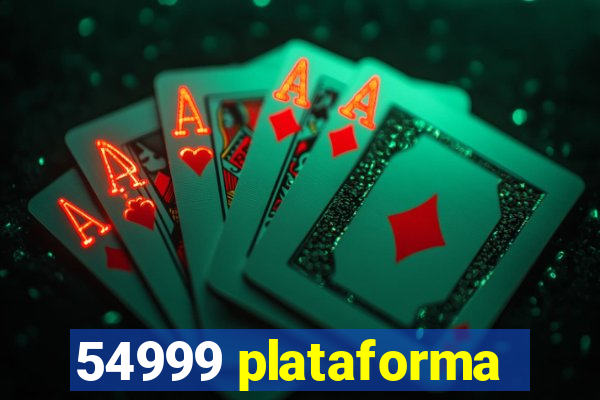 54999 plataforma
