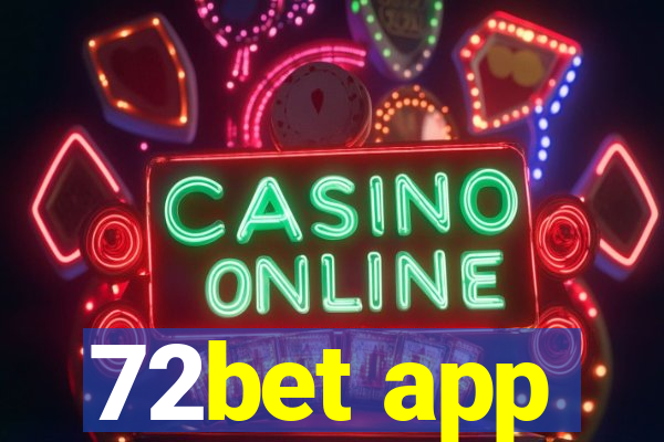 72bet app
