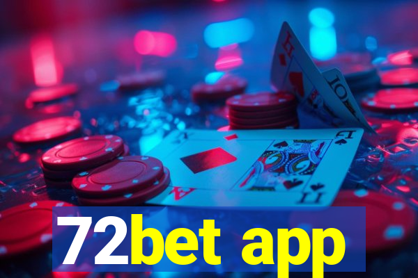 72bet app