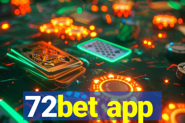 72bet app