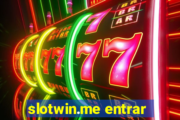 slotwin.me entrar