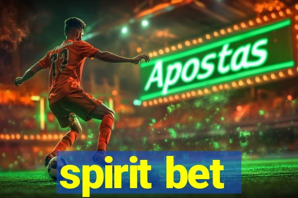 spirit bet