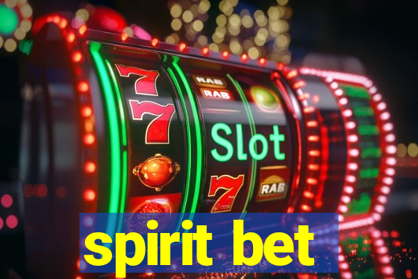 spirit bet