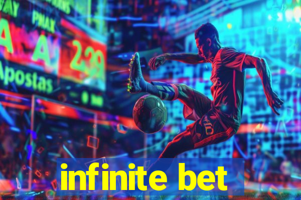 infinite bet