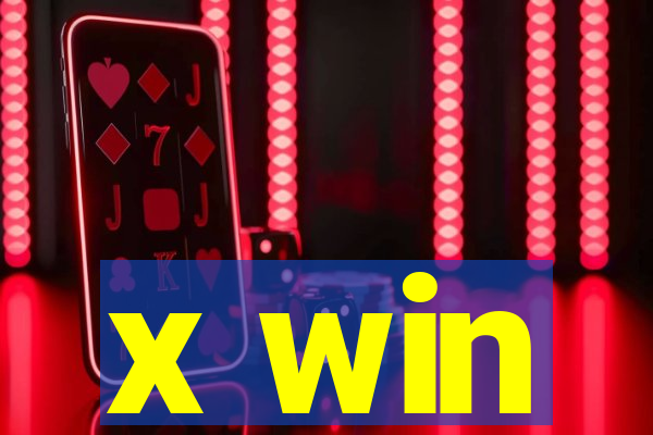 x win