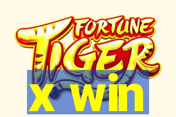x win