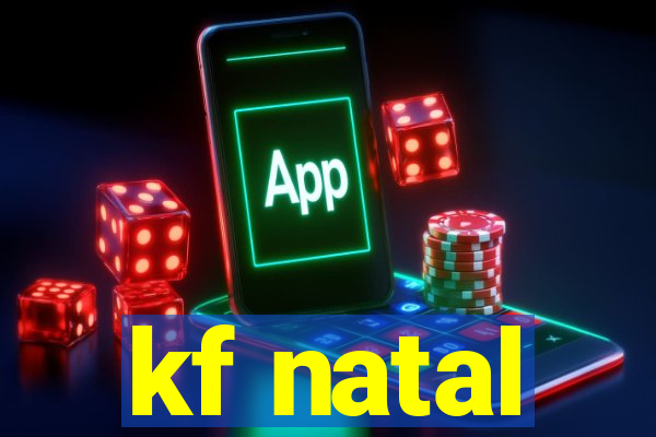 kf natal