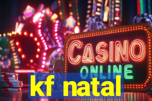 kf natal