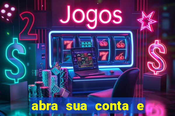 abra sua conta e ganhe 20 reais