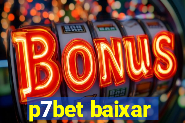 p7bet baixar