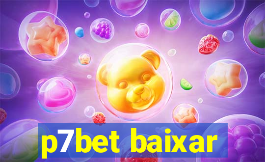 p7bet baixar