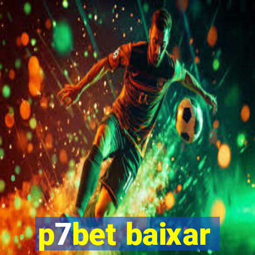 p7bet baixar
