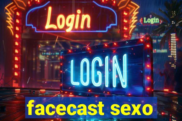 facecast sexo