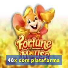 48x com plataforma