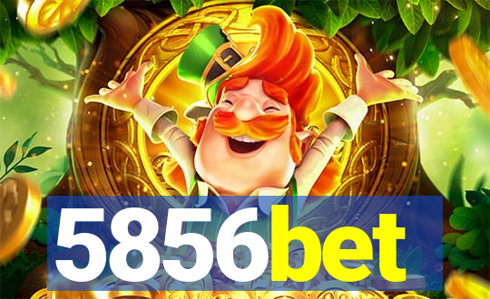 5856bet