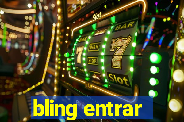 bling entrar