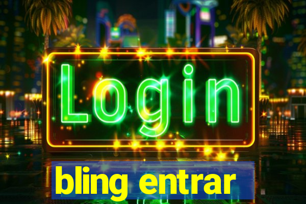 bling entrar