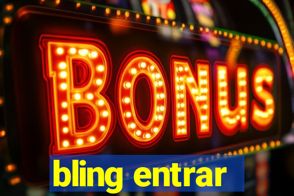 bling entrar