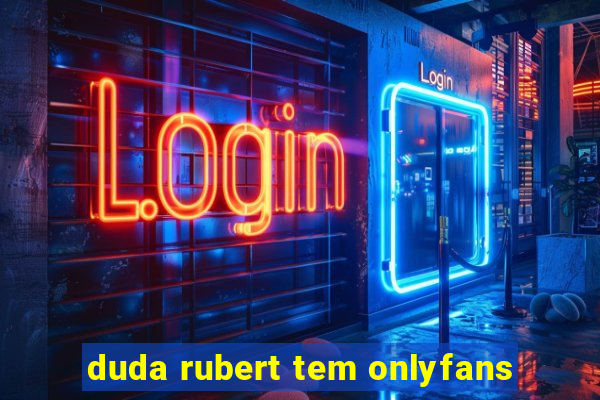 duda rubert tem onlyfans
