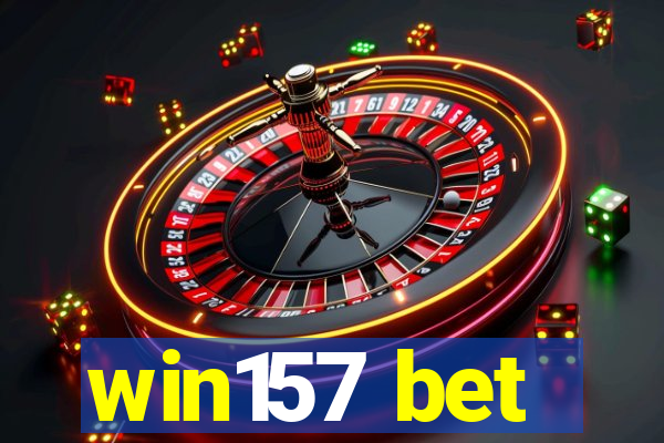win157 bet