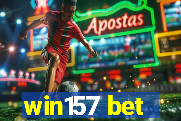 win157 bet