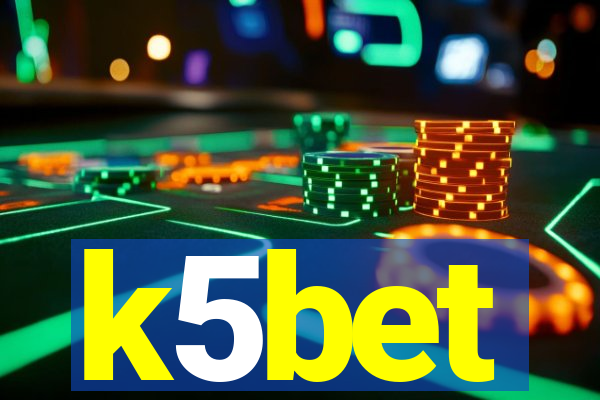 k5bet