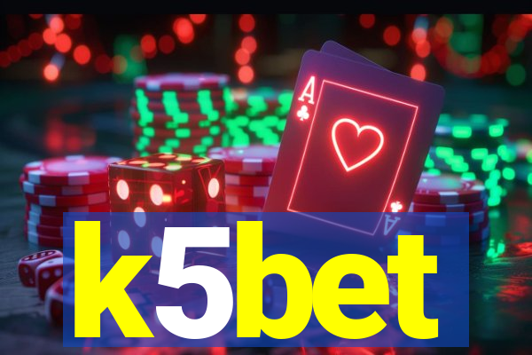 k5bet