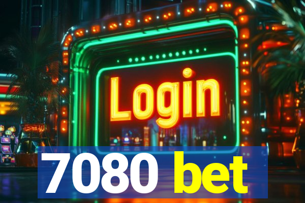 7080 bet